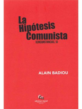 portada La hipótesis comunista [Circunstancias, 5]