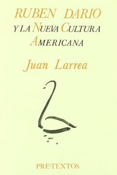 portada Rubén Darío y la Nueva Cultura Americana (Curso en Seis Lecciones Dictado en las Universidades de Santiago de Chile y de Córdoba, Argentina)