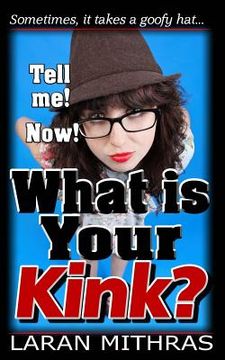 portada What is Your Kink? (en Inglés)