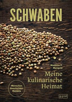 portada Schwaben. Meine Kulinarische Heimat: Menschen - Geschichte - Rezepte (in German)