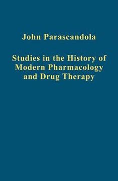portada Studies in the History of Modern Pharmacology and Drug Therapy (en Inglés)