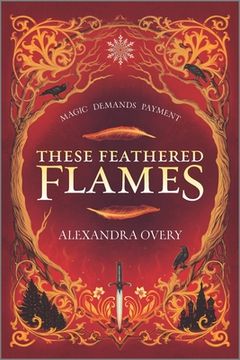 portada These Feathered Flames (These Feathered Flames, 1) (en Inglés)
