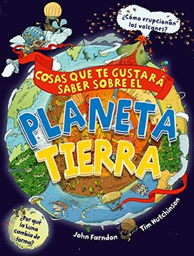 portada Cosas que te Gustará Saber Sobre el Planeta Tierra (in Spanish)