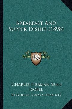 portada breakfast and supper dishes (1898) (en Inglés)