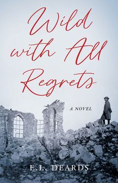 portada Wild With all Regrets: A Novel (en Inglés)
