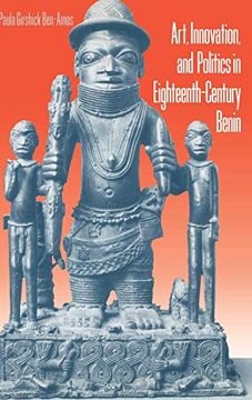 portada Art, Innovation, and Politics in Eighteenth-Century Benin 