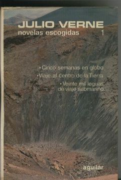 portada Novelas Escogidas: Cinco Semanas en Globo-Viaje al Centro de la Tierra