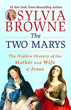 portada The two Marys: The Hidden History of the Mother and Wife of Jesus (en Inglés)