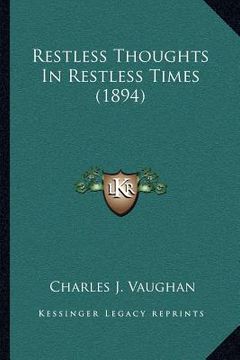 portada restless thoughts in restless times (1894) (en Inglés)