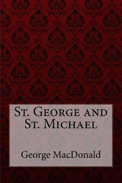 portada St. George and St. Michael George MacDonald (en Inglés)