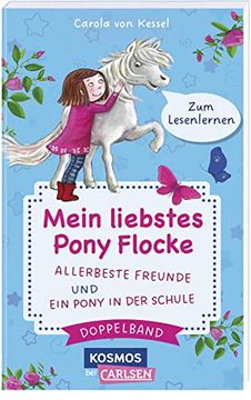 portada Pony Flocke Doppelband - Enthält die Bände: Allerbeste Freunde / ein Pony in der Schule: Perfektes Geschenk zur Einschulung für Pferdeliebhaber*Innen | Erstlesebuch ab 6 (en Alemán)