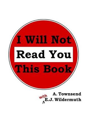 portada I Will Not Read You This Book (en Inglés)
