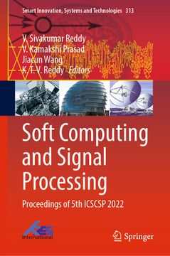 portada Soft Computing and Signal Processing: Proceedings of 5th Icscsp 2022