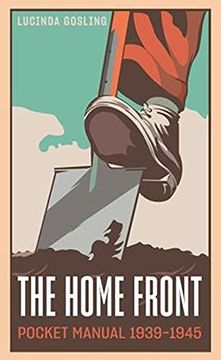 portada The Home Front Pocket Manual 1939-1945 (en Inglés)