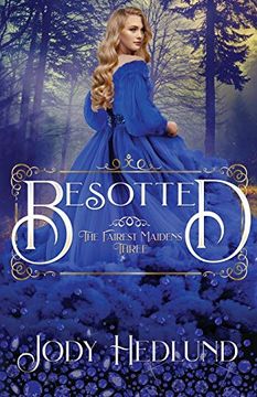 portada Besotted: 3 (The Fairest Maidens) (en Inglés)