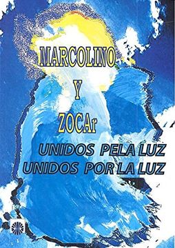 portada Marcolino y Zocar Unidos por la luz (in Spanish)