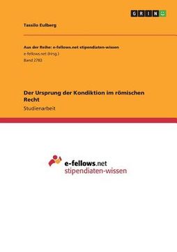 portada Der Ursprung der Kondiktion im römischen Recht (in German)