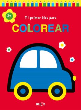 portada Mi Primer Bloc Para Colorear Coche +2 (in Spanish)