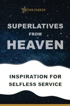 portada Superlatives From Heaven: Inspiration for Selfless Service (Volume 1) 