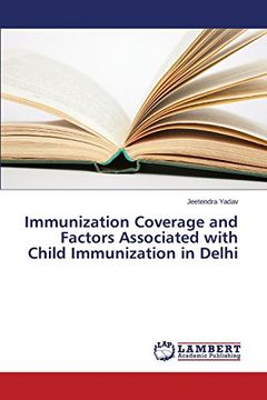 portada Immunization Coverage and Factors Associated with Child Immunization in Delhi