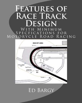 portada Features of Race Track Design: With Minimum Specfications for Motorycle Road Racing (en Inglés)