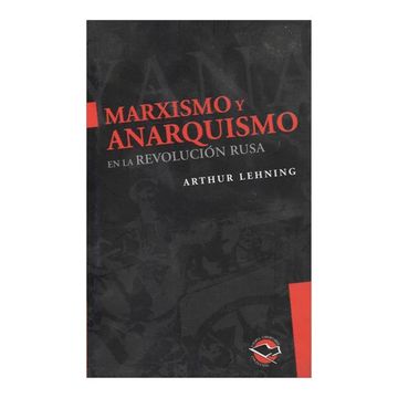 portada Marxismo y Anarquismo en la Revolucion Rusa (in Spanish)