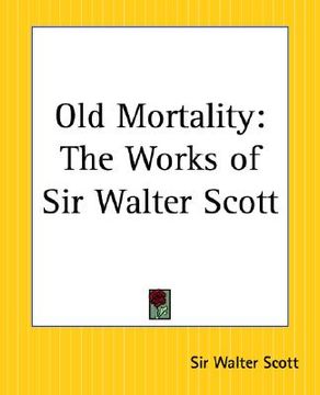 portada old mortality: the works of sir walter scott (in English)