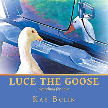 portada Luce the Goose: Searching for Love (en Inglés)