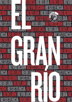 portada El Gran Rio: Resistencia, Rebeldia, Rebelino, Revolucion (in Spanish)