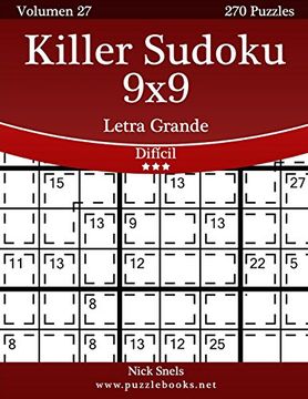 portada Killer Sudoku 9x9 Impresiones con Letra Grande - Difícil - Volumen 27 - 270 Puzzles: Volume 27