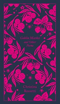 portada Goblin Market and Other Poems (Penguin Clothbound Poetry) (in English)