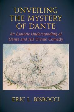 portada Unveiling the Mystery of Dante: An Esoteric Understanding of Dante and his Divine Comedy