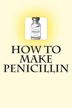 portada How to Make Penicillin (en Inglés)