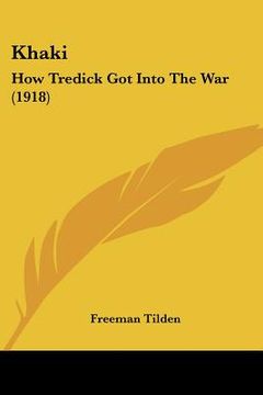 portada khaki: how tredick got into the war (1918) (en Inglés)