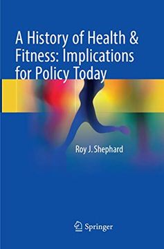portada A History of Health & Fitness: Implications for Policy Today (en Inglés)
