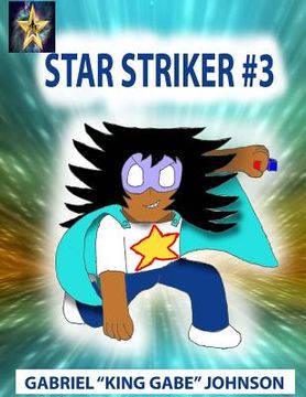 portada Star Striker #3: Strike of the Star Part 3 (en Inglés)