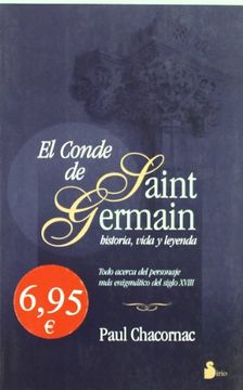 portada Conde de Saint Germain Historia Vida y Leyenda Todo Acerca del Personaje mas Enigmatico del s. Xviii (in Spanish)