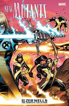 portada New Mutants by zeb Wells: The Complete Collection