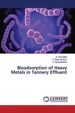 portada Bioadsorption of Heavy Metals in Tannery Effluent (in English)