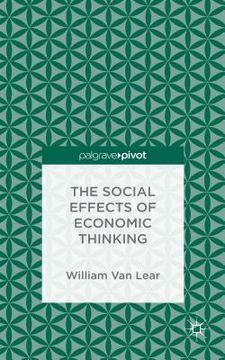portada The Social Effects of Economic Thinking (en Inglés)