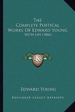 portada the complete poetical works of edward young: with life (1866) (en Inglés)