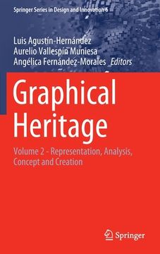 portada Graphical Heritage: Volume 2 - Representation, Analysis, Concept and Creation (in English)