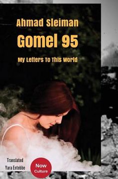 portada Gomel 95 / my letters to this world (A special English version of Now the center of culture) (in English)