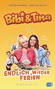 portada Bibi & Tina - Endlich Wieder Ferien: Das Buch zur Neuen Serie (Die Bibi & Tina-Reihe zur Neuen Serie, Band 1) (in German)