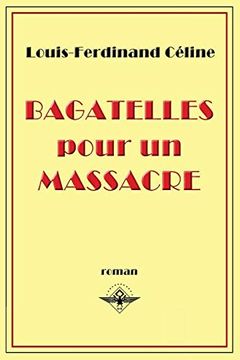 portada Bagatelles Pour un Massacre (in French)