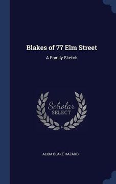portada Blakes of 77 Elm Street: A Family Sketch