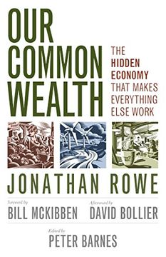 portada Our Common Wealth: The Hidden Economy That Makes Everything Else Work 