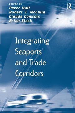 portada Integrating Seaports and Trade Corridors (en Inglés)