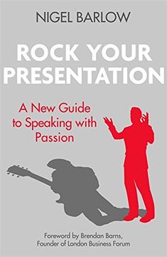 portada Rock Your Presentation: A New Guide to Speaking with Passion