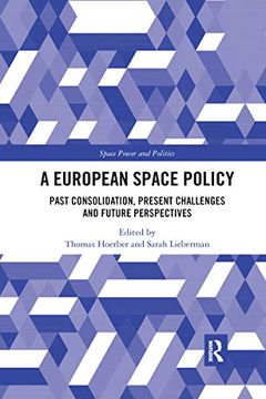 portada A European Space Policy (Space Power and Politics) (en Inglés)